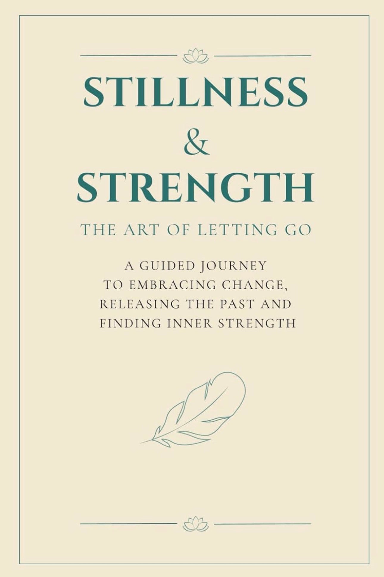 Stillness & Strength – A Guided Journal for Letting Go