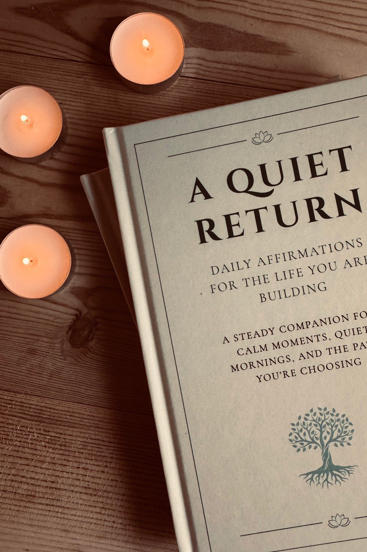 A Quiet Return – Affirmations for Stillness & Grounding