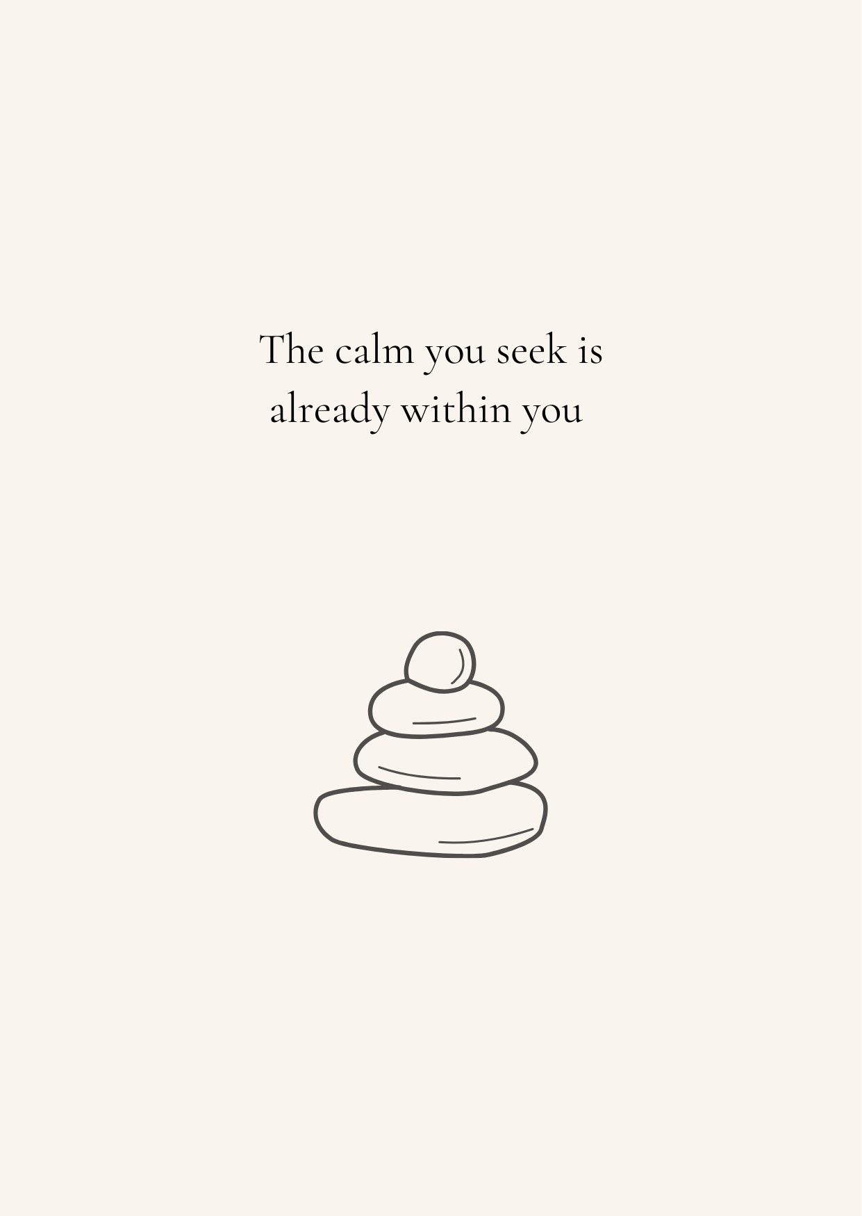 The Calm You Seek - Minimal Print