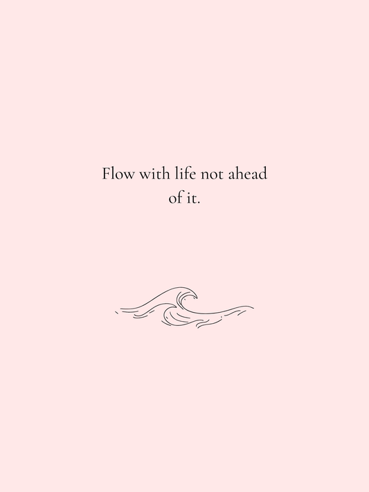 Flow With Life - Minimal Print